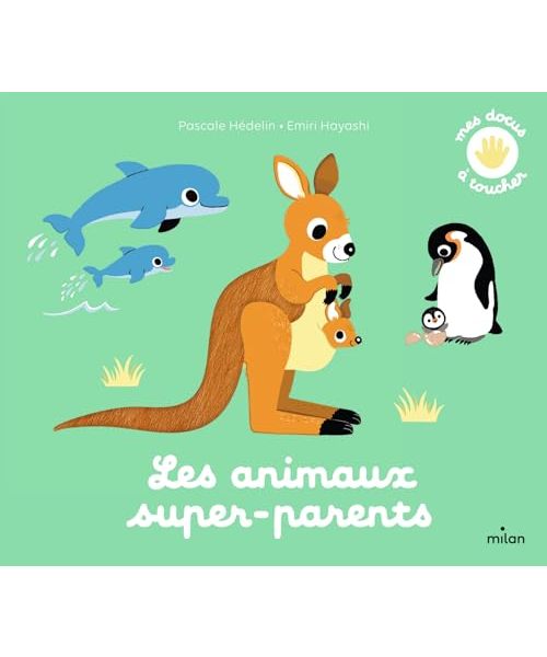 Les animaux super-parents