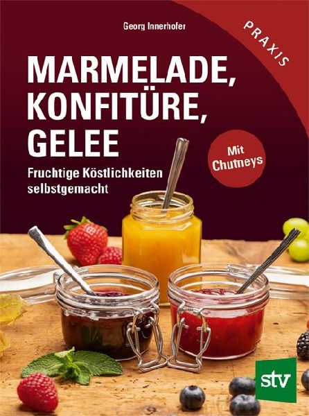 Marmelade, Konfitüre & Gelee