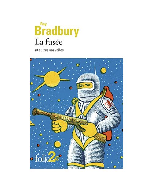 La fusée et autres nouvelles