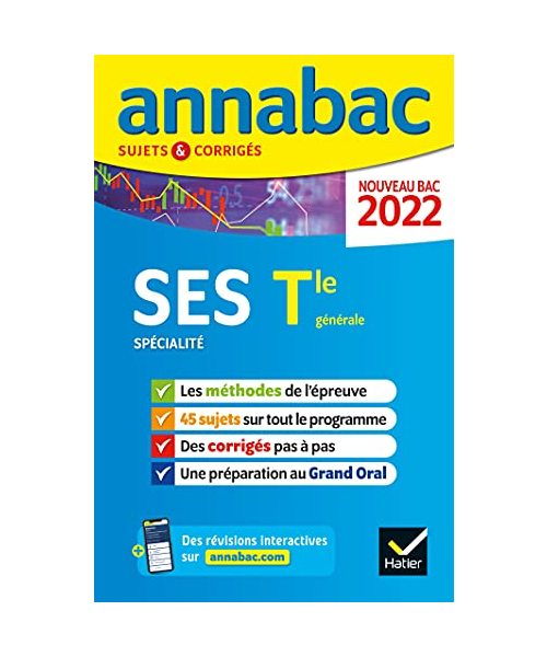 Annales du bac Annabac 2022 SES Tle générale (spécialité): méthodes & sujets corrigés nouveau bac
