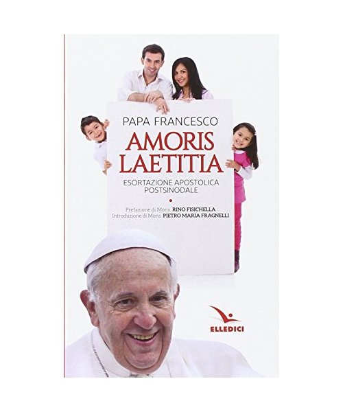 Papa Francesco - Amoris Laetitia. Esortazione Apostolica (1 BOOKS)