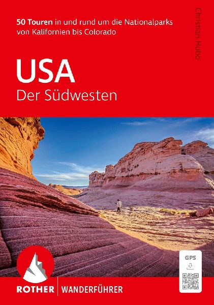 ROTHER Wanderführer USA - Der Südwesten
