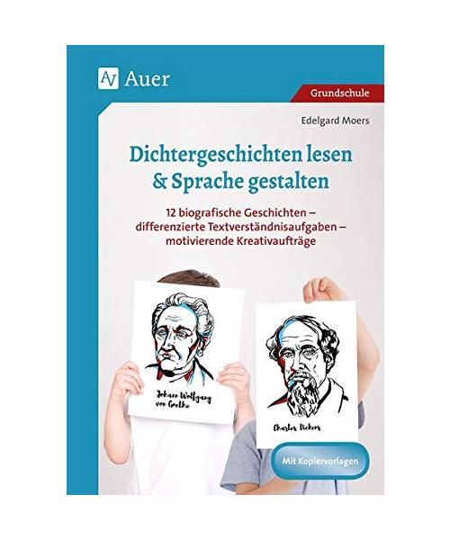 Dichtergeschichten lesen & Sprache gestalten