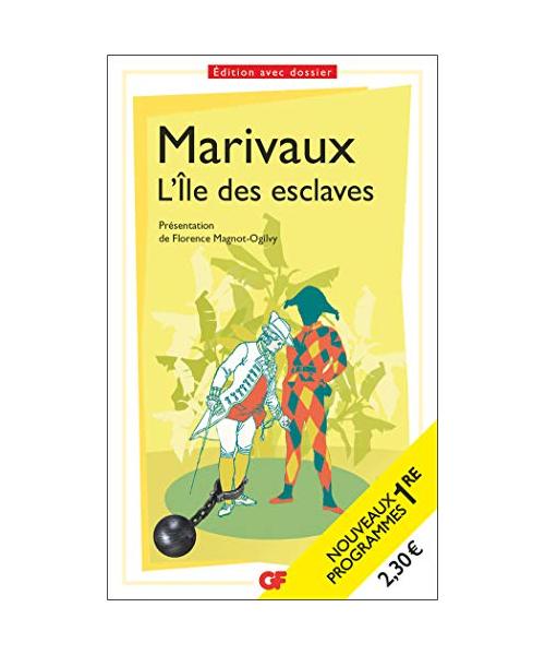 L'Île des esclaves - PROGRAMME NOUVEAU BAC 2021 1ère - Parcours " Maîtres et valets": BAC TECHNO