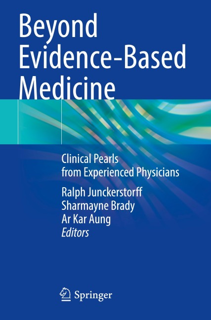 Beyond Evidence-Based Medicine