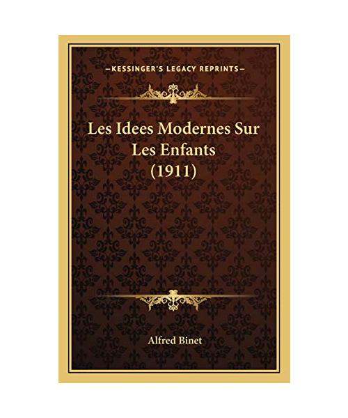 Les Idees Modernes Sur Les Enfants (1911)