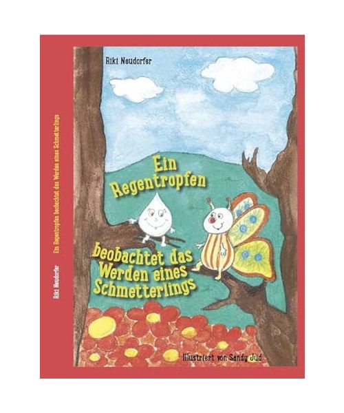 Ein Regentropfen beobachtet das Werden eines Schmetterlings