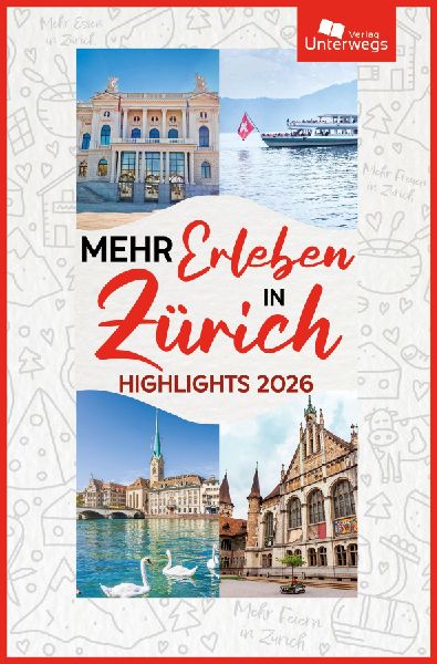 Mehr Erleben in Zürich