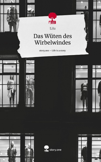 Das Wüten des Wirbelwindes. Life is a Story - story.one