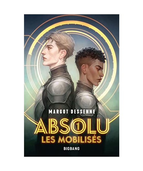 Absolu, T1 : Les Mobilisés