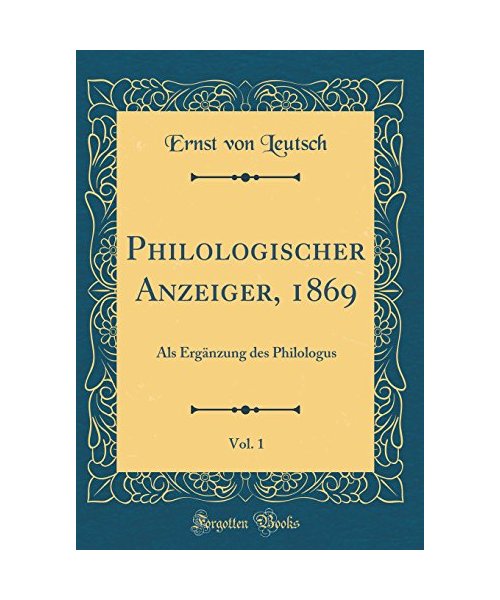 Philologischer Anzeiger, 1869, Vol. 1