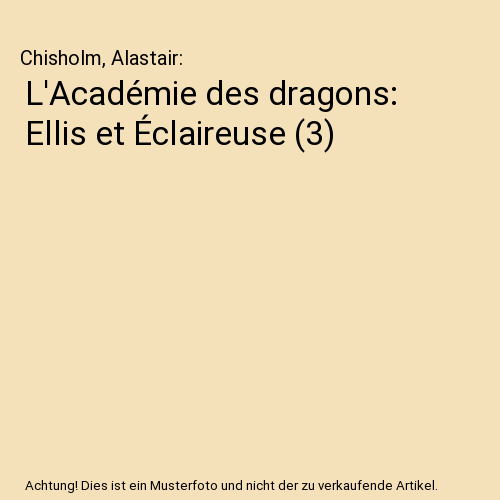 L'Académie des dragons: Ellis et Éclaireuse (3)