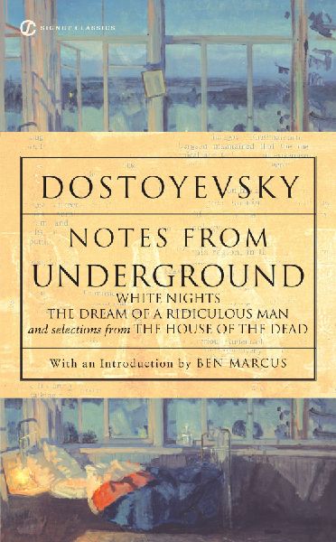 Notes from Underground, White Nights, The Dream of a Ridiculous Man and House of the Dead
