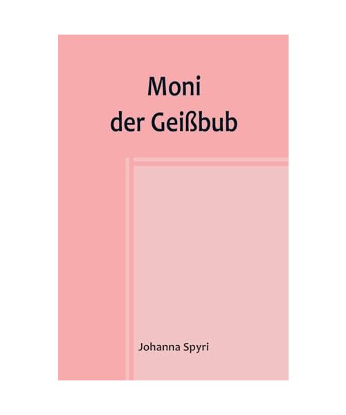 Moni der Geißbub