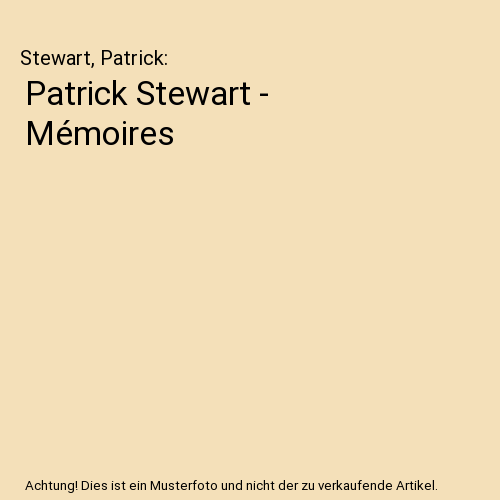 Patrick Stewart - Mémoires