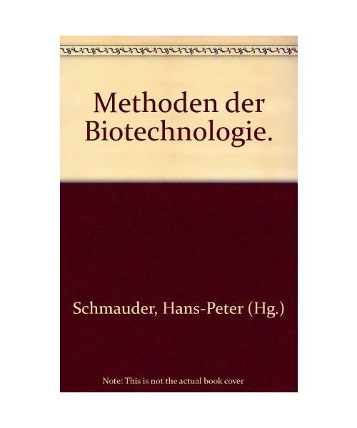 Methoden der Biotechnologie