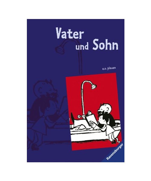 Vater und Sohn 1.: (Ab 7 J.).