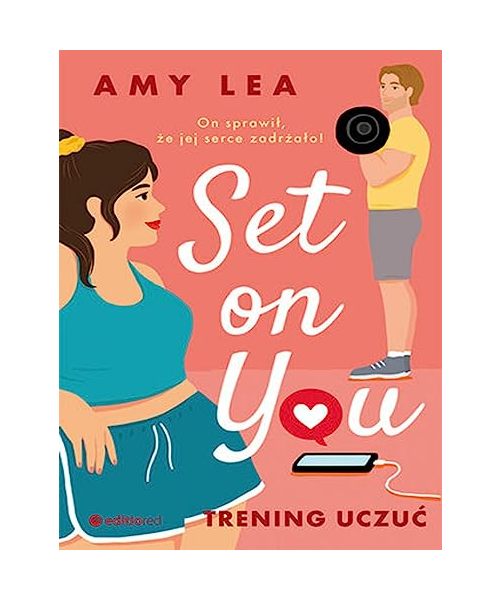 Set on You. Trening uczuć