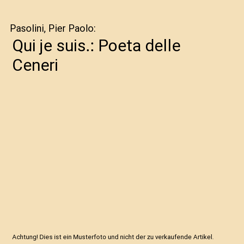 Qui je suis.: Poeta delle Ceneri