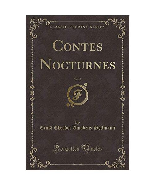 Contes Nocturnes, Vol. 3 (Classic Reprint)