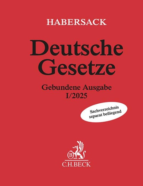 Deutsche Gesetze Gebundene Ausgabe I/2025: Rechtsstand: 7. November 2024 (Beck'sche Textausgaben)