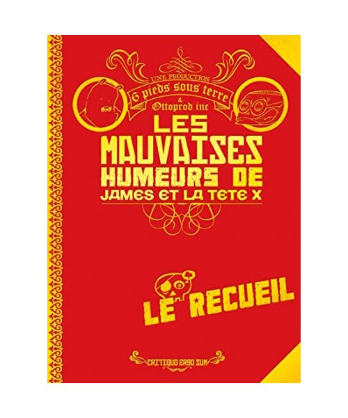 Les mauvaises humeurs de James et de la tête X