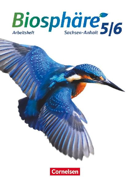 Biosphäre Sekundarstufe I 5./6. Schuljahr - Gymnasium Sachsen-Anhalt - Arbeitsheft