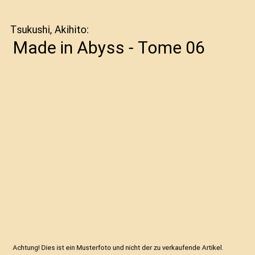 Made in Abyss - Tome 06