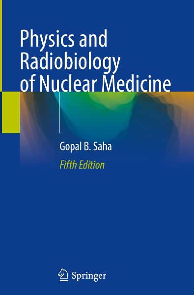 Physics and Radiobiology of Nuclear Medicine