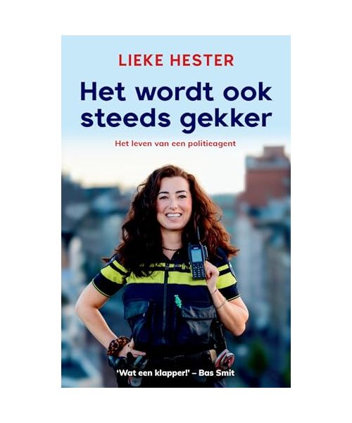 Het wordt ook steeds gekker: het leven van een politieagent