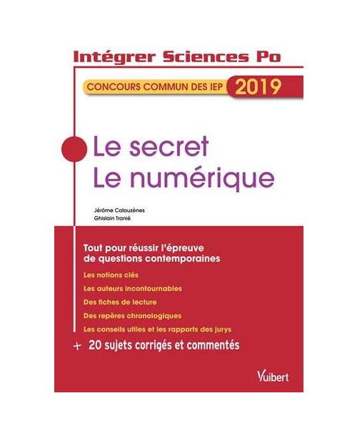 Le secret. Le numérique - Tout pour réussir l'épreuve de questions contemporaines
