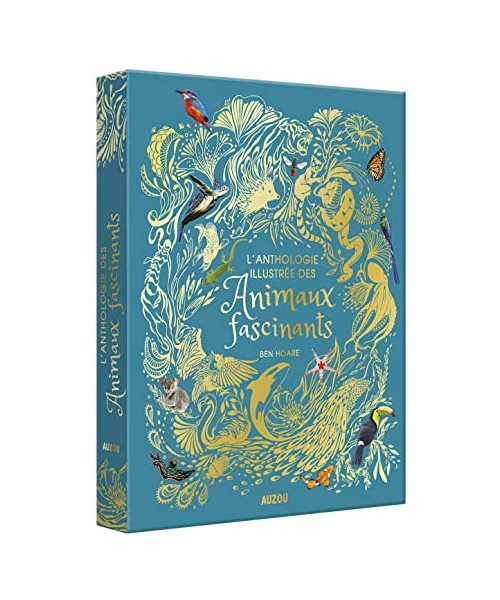 L'anthologie des animaux fascinants