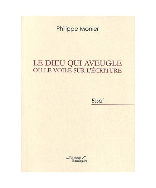 Le Dieu Qui Aveugle Ou le Voile Sur l Ecriture: Du judaïsme chrétien au christianisme des nations