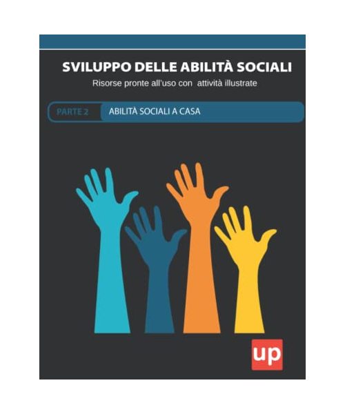 Sviluppo delle abilità sociali PARTE 2 A Casa
