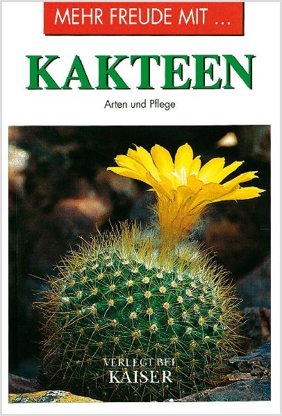 Mehr Freude mit ... Kakteen