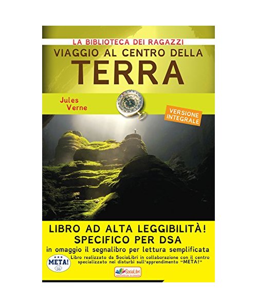 Viaggio al centro della terra. Ediz. ad alta leggibilità. Specifico per DSA (La biblioteca dei ragazzi)