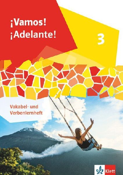 ¡Vamos! ¡Adelante! 3. Vokabelheft- und Verbenlernheft 3. Lernjahr