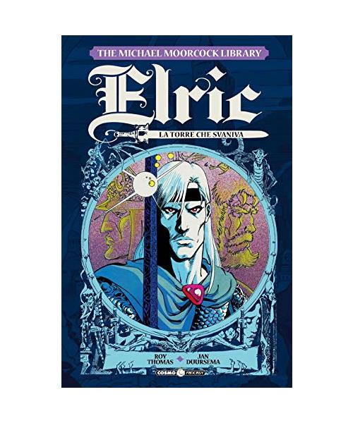 Elric vol. 5 - la torre che svaniva (Cosmo fantasy)