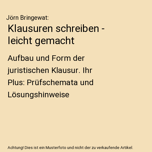 Klausuren schreiben - leicht gemacht