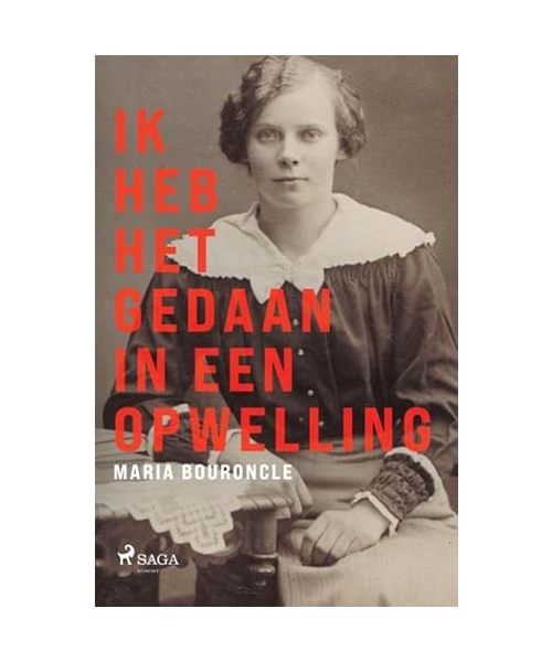 Ik heb het gedaan in een opwelling: het verhaal van Ingeborg Andersson, kindermoordenares