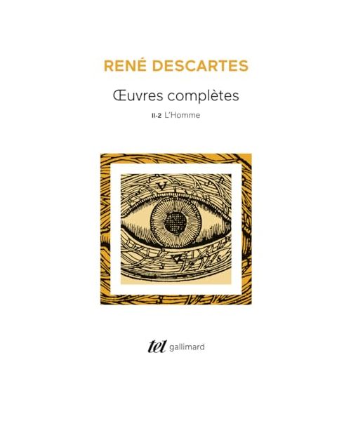 L'Homme: Tome 2-2, L'Homme. La description du corps humain et autres écrits anatomiques et biologiques