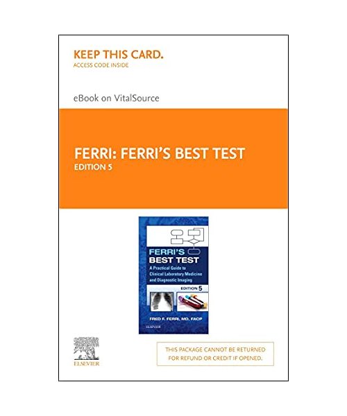 Ferri's Best Test Elsevier eBook on Vitalsource (Retail Access Card): A Practical Guide to Clinical Laboratory Medicine and Diagnostic Imaging