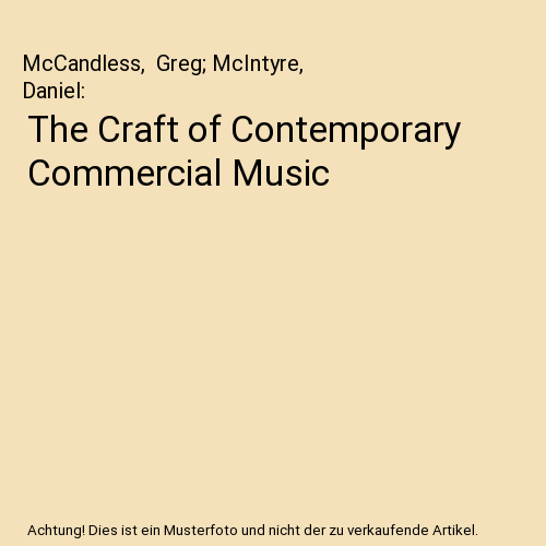 The Craft of Contemporary Commercial Music