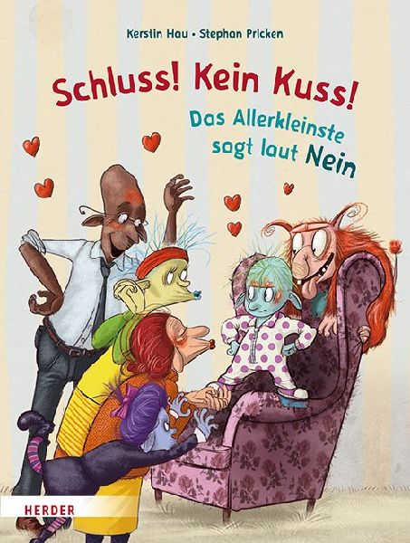 Schluss! Kein Kuss! Das Allerkleinste sagt laut Nein