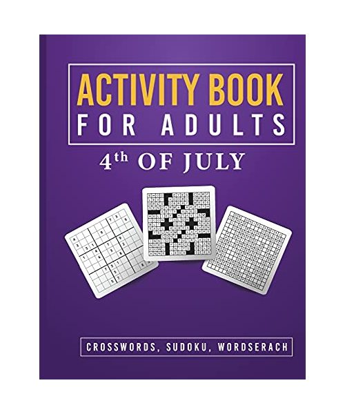 Activity Book for Adults 4th of July: Brain Games - Crosswords - Word Search - Sudoku