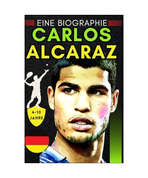 Carlos Alcaraz: Eine Biographie