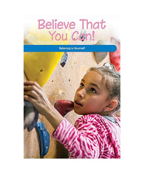 Believe That You Can!: Believing in Yourself