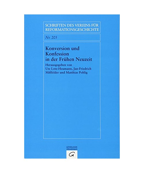 Konversion und Konfession in der Frühen Neuzeit