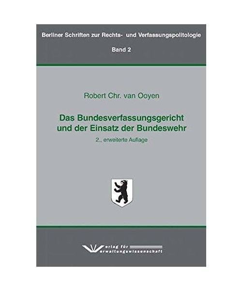 Das Bundesverfassungsgericht und der Einsatz der Bundeswehr