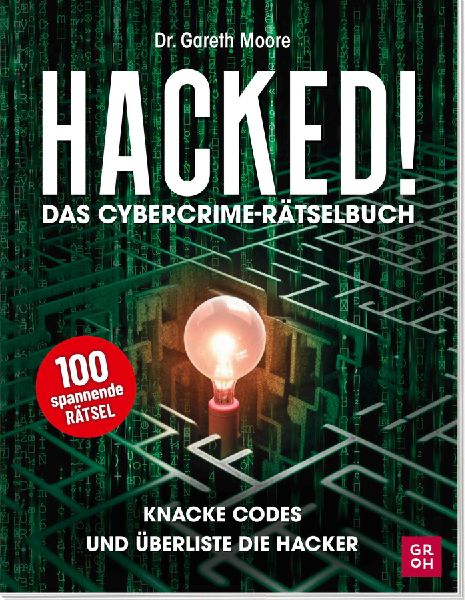 Hacked! Das Cybercrime-Rätselbuch